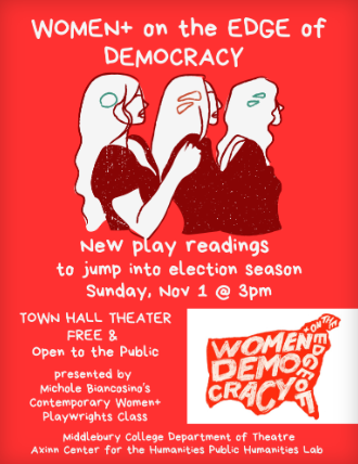 Red poster with three white silhouette figures of women and teal accents, titled 'WOMEN+ on the EDGE of DEMOCRACY' announcing new play readings Sunday, Nov 1 @ 3pm at Town Hall Theater; free and open to the public.